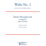 Waltz No. 2 (from Suite for Variety Stage Orchestra) -Dmitri Shostakovitch / Schostakowitsch / Arr.James Curnow