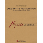 Land of the Midnight Sun (Second Movement of Portraits of the North) -Robert (Bob) Buckley