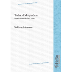 Tuba Eskapaden (Solo für 2 Tuben) -Wolfgang Schumann