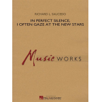 In Perfect Silence / Often Gaze at the New Stars -Richard L. Saucedo