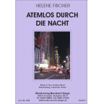 Atemlos durch die Nacht - Helene Fischer - Kristina Bach / Arr. Johannes Thaler
