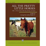 All the Pretty Little Horses - Traditional / Arr. Andrew Boysen jr.