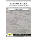 Le Petit Nègre, Clarinet Quartet - Claude Achille Debussy / Arr. Willy Hautvast