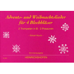 Advents- und Weihnachtslieder für 4 Blechbläser -Diverse / Arr.Ekhart Wycik