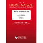 Wir sind Kinder von der Eger -Ernst Mosch / Arr.Gerald Weinkopf