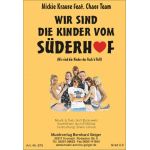Wir sind die Kinder vom Süderhof (Mickie Krause feat. Chaos Team) -Rolf Zuckowski / Arr.Erwin Jahreis