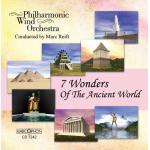 CD "7 Wonders Of The Ancient World" -Philharmonic Wind Orchestra / Arr.Marc Reift