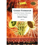 Grosser Festmarsch - Richard Wagner / Arr. John Glenesk Mortimer