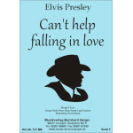 Can't help falling in love -Elvis Presley / Arr.Erwin Jahreis