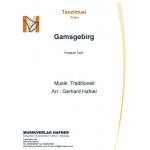 Gamsgebirg -Traditional / Arr.Gerhard Hafner