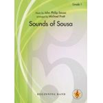 Sounds of Sousa -John Philip Sousa / Arr.Michael Pratt