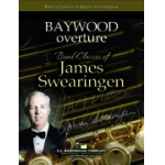 Baywood Overture - James Swearingen