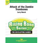 Attack of the Zombie Trombones - Larry Neeck