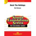 Deck The Holidays! (A Holiday Flourish For Band) -Rob Romeyn