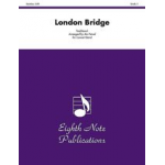 London Bridge - Traditional / Arr. Jim Parcel