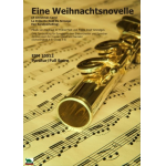 Eine Weihnachtsnovelle für Sprecher & Symphonisches Blasorchester -Raphael D. Thöne