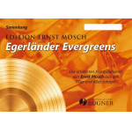 Egerländer Evergreens - 1.Altsaxophon Es - Ernst Mosch / Arr. Franz Bummerl