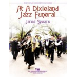At A Dixieland Jazz Funeral (Dixie Combo and Band) - Jared Spears
