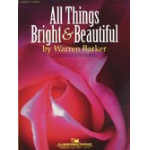 All Things Bright And Beautiful - Warren Barker