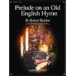 Prelude on an old English Hymn - Robert Sheldon