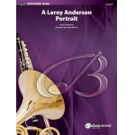 A Leroy Anderson Portrait (concert band) -Leroy Anderson / Arr.James Barnes