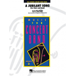 A Jubilant Song (for Choir and Band) - John Leavitt / Arr. John Moss