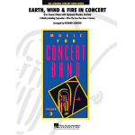 Earth, Wind & Fire in Concert -Maurice White, Al McKay and Allee Willis (Earth, Wind & Fire) / Arr.Richard L. Saucedo