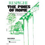 The Pines of Rome / Pini di Roma / Pinien von Rom -Ottorino Respighi / Arr.Guy M. Duker