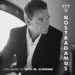 CD 'Nostradamus - The Music of Otto M. Schwarz'