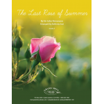 The Last Rose of Summer - John Andrew Stevenson / Arr. Anthony Susi