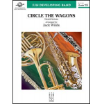 Circle the Wagons - Traditional / Arr. Jack Wilds