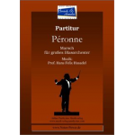 Peronne Marsch -Hans Felix Husadel / Arr.Peter Welte