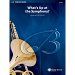 What's Up at the Symphony? (concert band) -Diverse / Arr.Jerry Brubaker