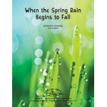When the Spring Rain Begins to Fall - Randall D. Standridge