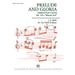 Prelude and Gloria (cantata 140)(c/band) - Johann Sebastian Bach / Arr. Frank Erickson