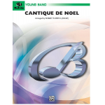 Cantique de Noel (concert band) -Adolphe Charles Adam / Arr.Robert W. Smith
