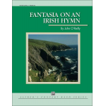Fantasia on an Irish Hymn (concert band) -John O'Reilly