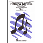 Hakuna Matata from the Lion King - Choral SATB with opt. B-flat Clarinet -Elton John / Arr.Roger Emerson