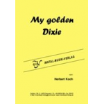 My Golden Dixie - Herbert Koch