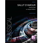 Salut D'Amour, Opus 12 -Edward Elgar / Arr.Georges Moreau