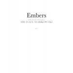 Embers -Michael Markowski