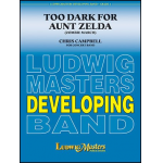 Too Dark for Aunt Zelda - Zombie March - Chris Campbell