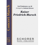 Kaiser Friedrich-Marsch - Carl Friedemann / Arr. Andreas Schorer
