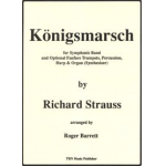 Königsmarsch -Richard Strauss / Arr.Roger Barrett