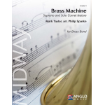 Brass Machine -Mark Taylor / Arr.Philip Sparke