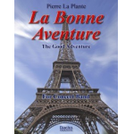 La Bonne Aventure (The Good Journey) - Pierre LaPlante