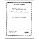 Fantaisie op. 60 for Baritone Sax and Piano - Jean Baptiste Singelée / Arr. Bruce Ronkin