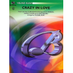 Crazy in Love (concert band) -Beyoncé / Arr.Michael Story