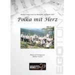 Polka mit Herz - kleine Blechbesetzung ( 7er Besetzung) -Mathias Gronert / Arr.Mathias Gronert