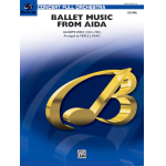 Ballet Music from Aida : - Giuseppe Verdi